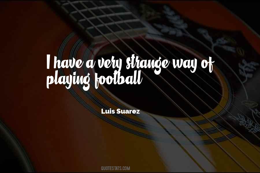 Playing Football Quotes #1539029