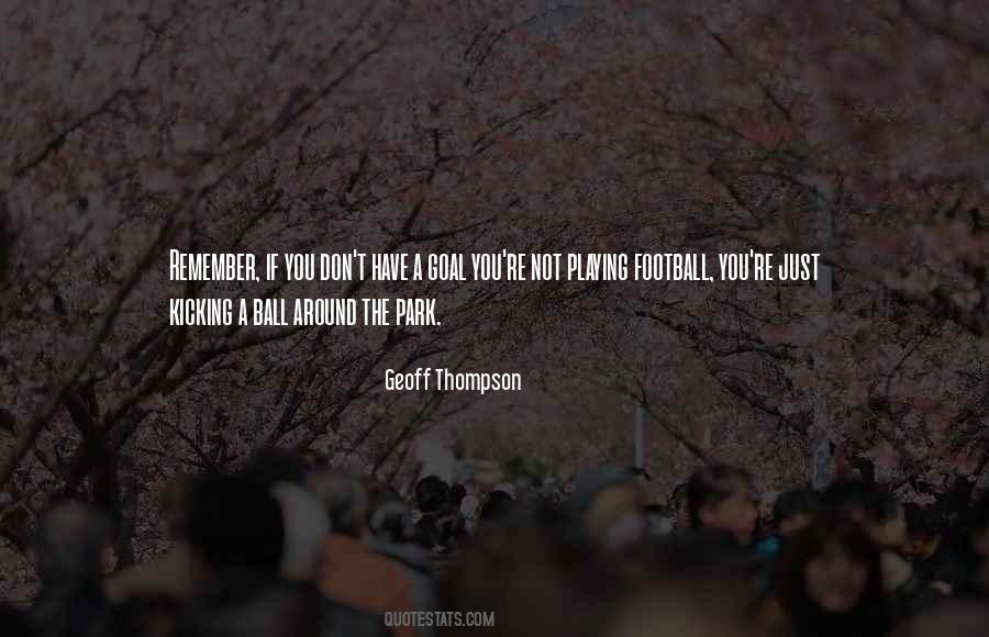 Playing Football Quotes #570687