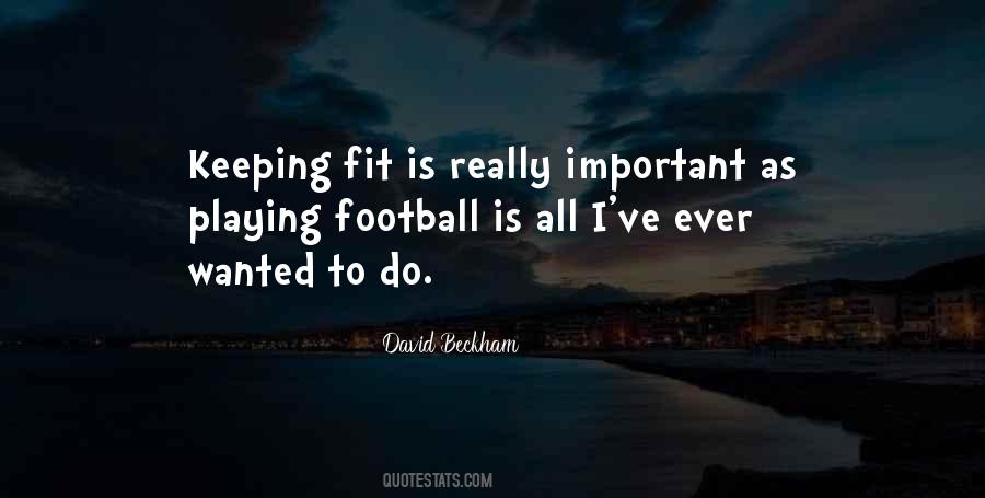 Playing Football Quotes #704721