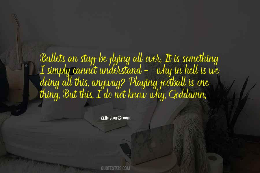 Playing Football Quotes #717950