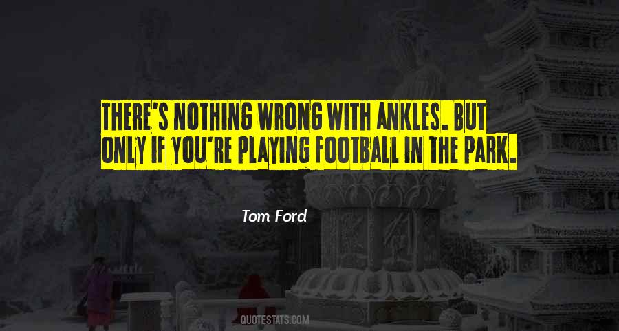 Playing Football Quotes #774544