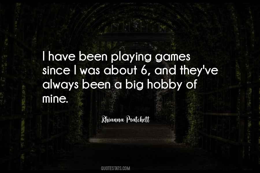 Playing Games With Me Quotes #184865