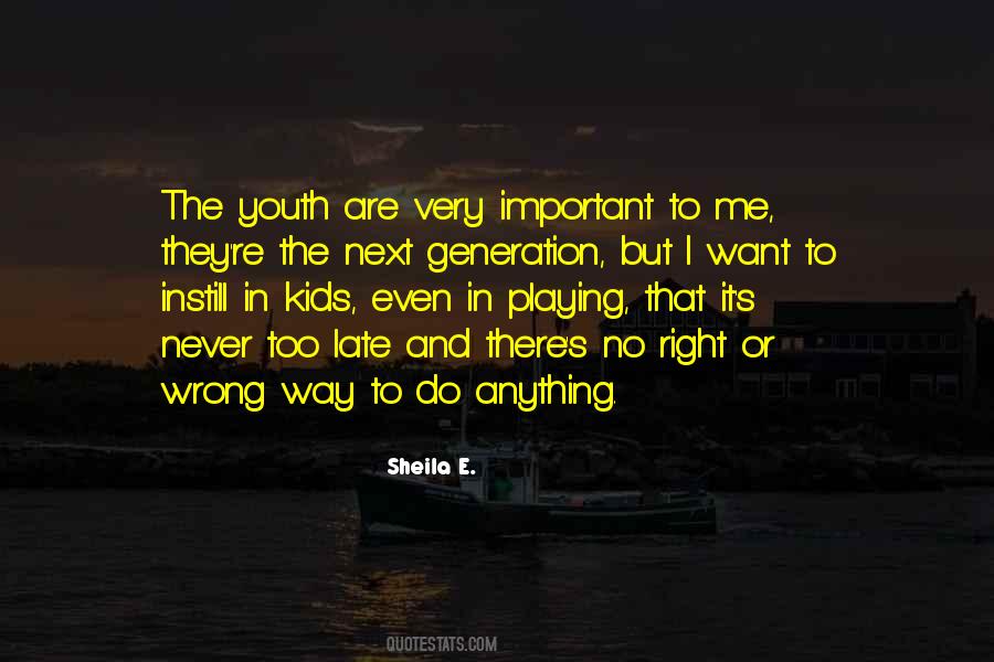 Playing The Right Way Quotes #1030522