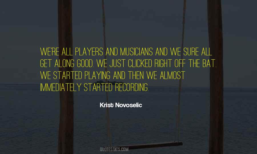 Playing The Right Way Quotes #122590