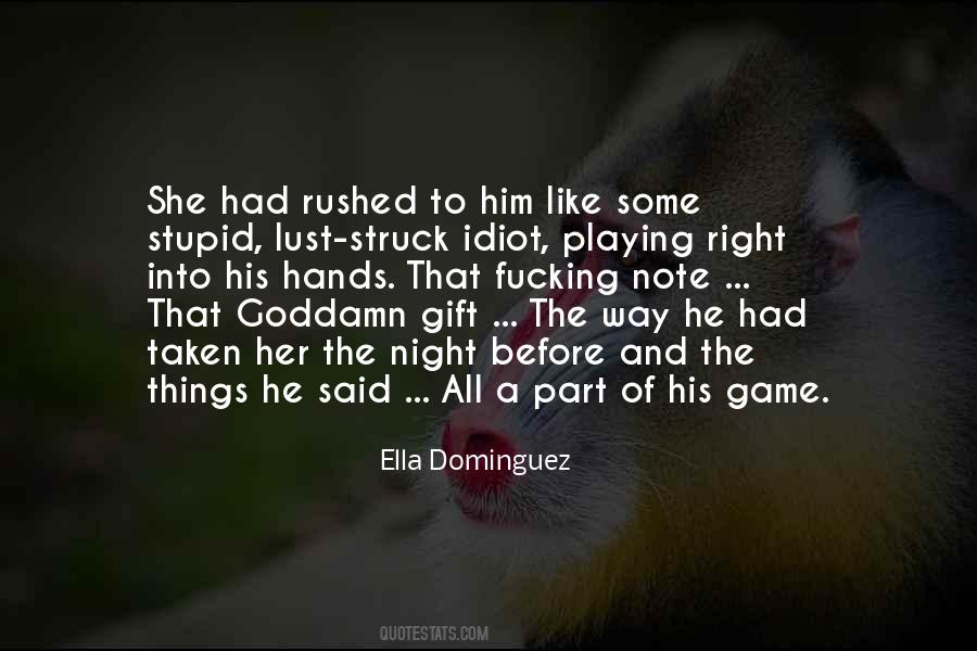 Playing The Right Way Quotes #1797223