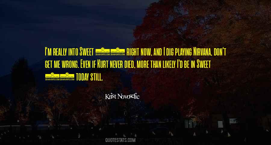 Playing The Right Way Quotes #43416