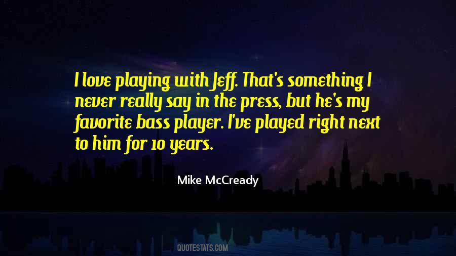 Playing The Right Way Quotes #86566