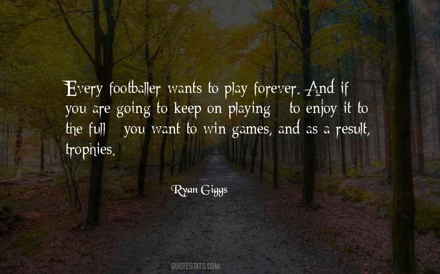 Playing To Win Quotes #1070430