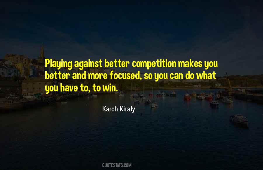 Playing To Win Quotes #1215525