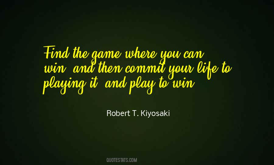 Playing To Win Quotes #1274411