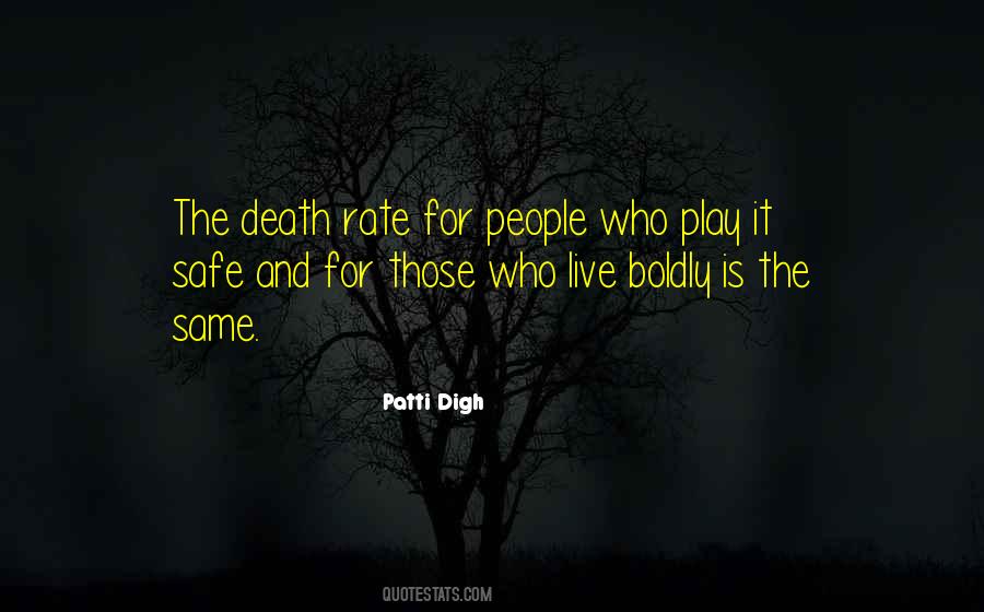 Playing With Death Quotes #1718855