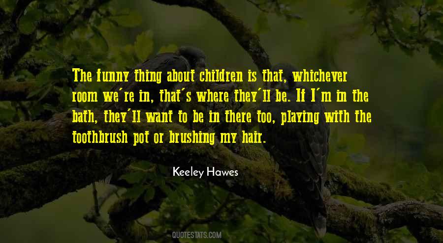 Playing With Her Hair Quotes #1151512