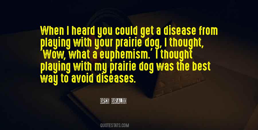 Playing With My Dog Quotes #1147196