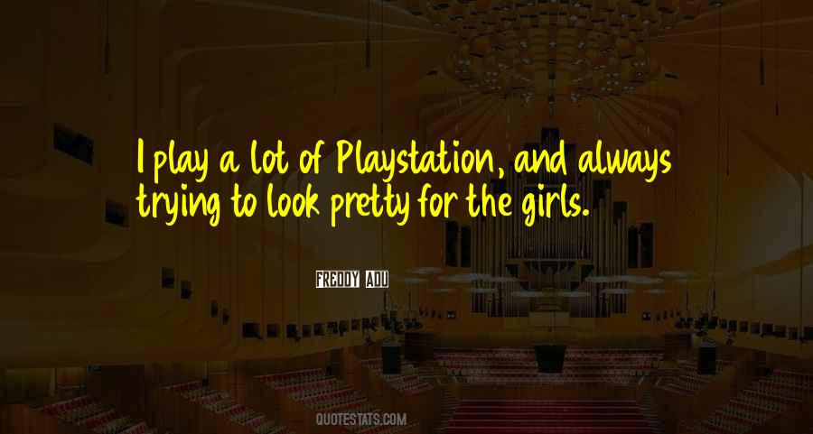 Playstation 2 Quotes #10869