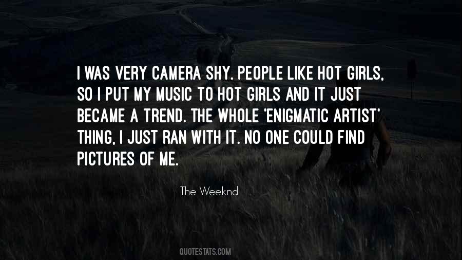 Quotes About The Weeknd #440657