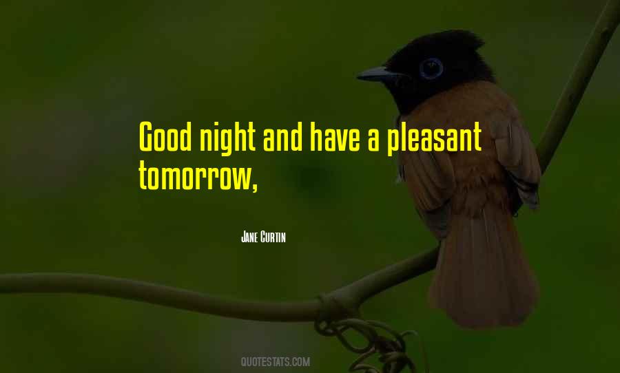 Pleasant Night Quotes #304475