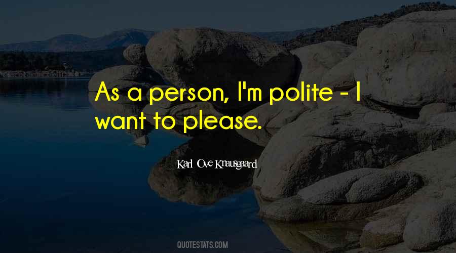 Please Be Polite Quotes #82190