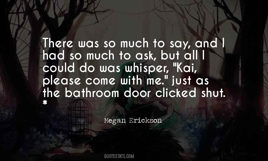 Please Come To Me Quotes #606724