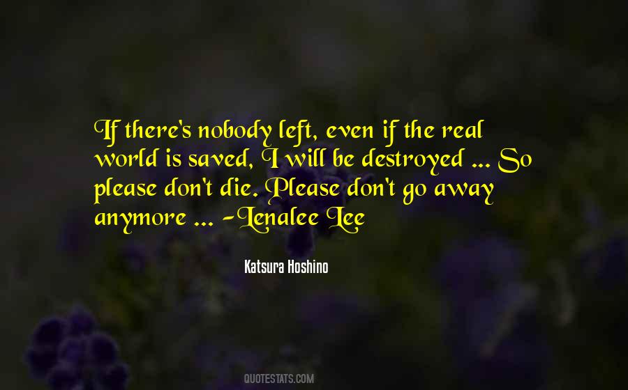 Please Don't Die Quotes #1300397