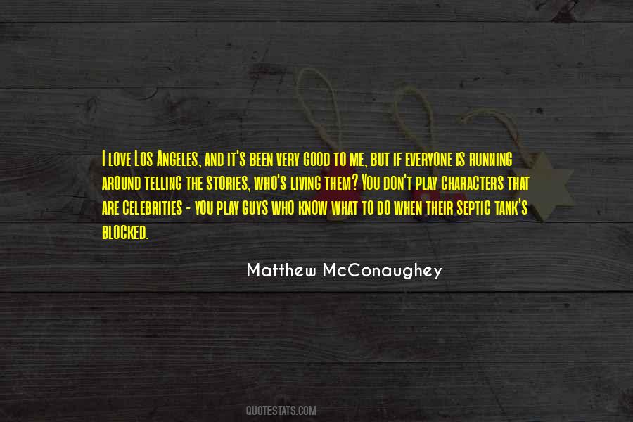 Quotes About Matthew Mcconaughey #479629