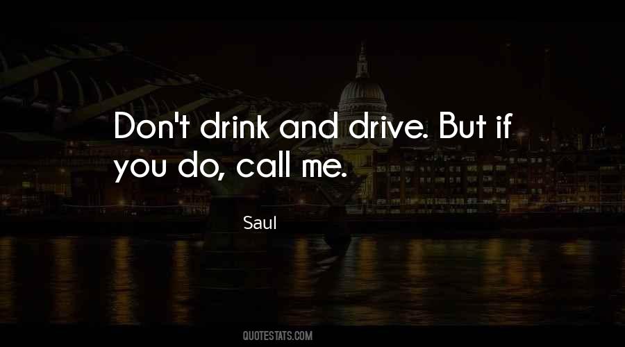 Please Don't Drink And Drive Quotes #1045772