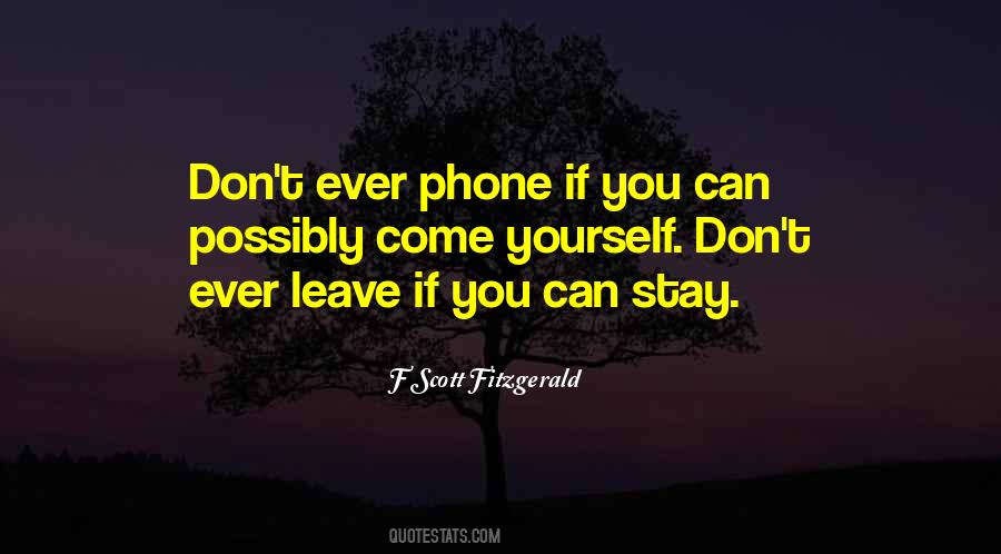 Please Don't Ever Leave Quotes #56134