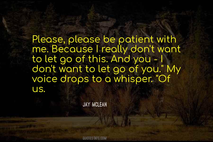 Please Don't Go Quotes #1004052