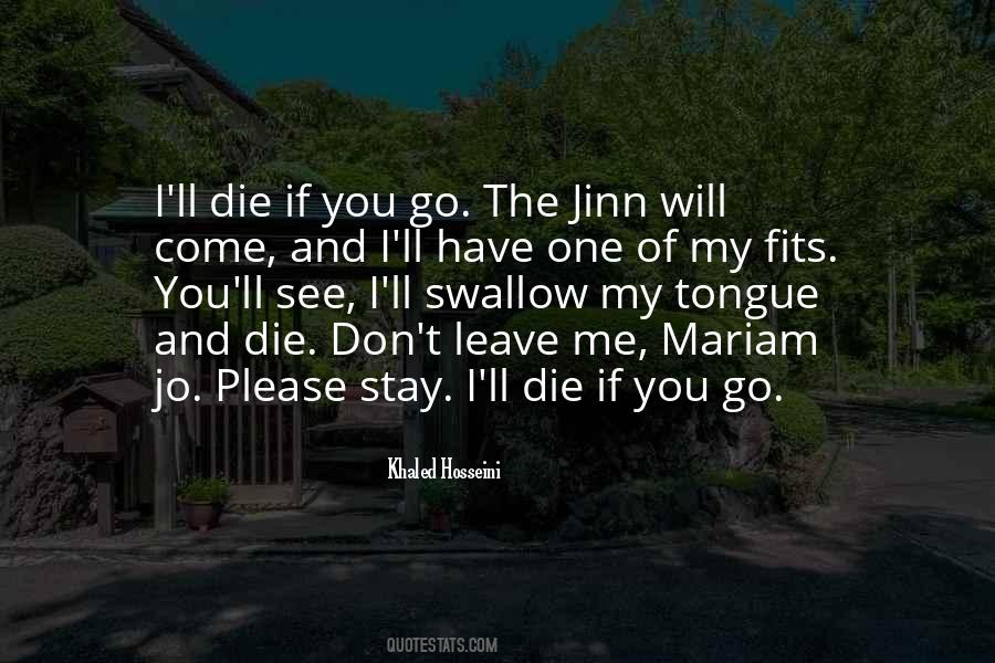 Please Don't Go Quotes #1414381