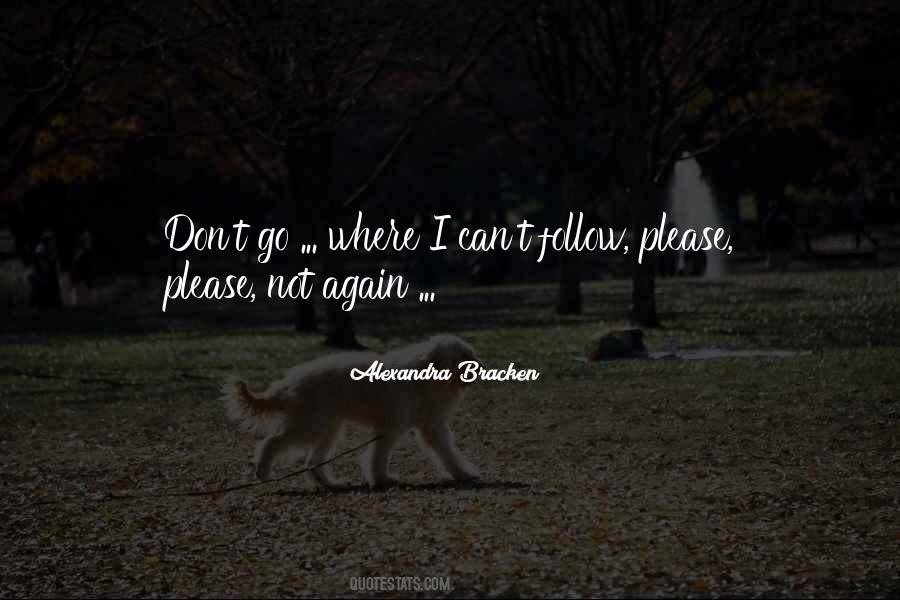 Please Don't Go Quotes #1559635