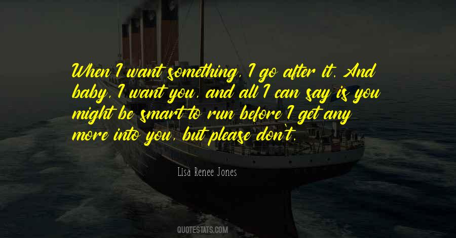 Please Don't Go Quotes #1693434