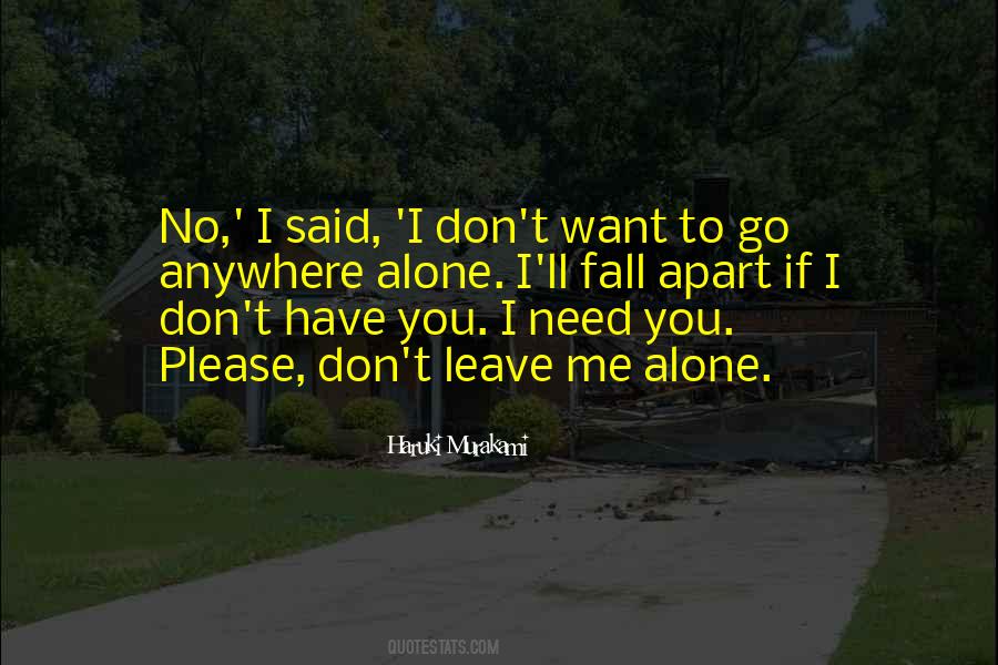 Please Don't Go Quotes #543556