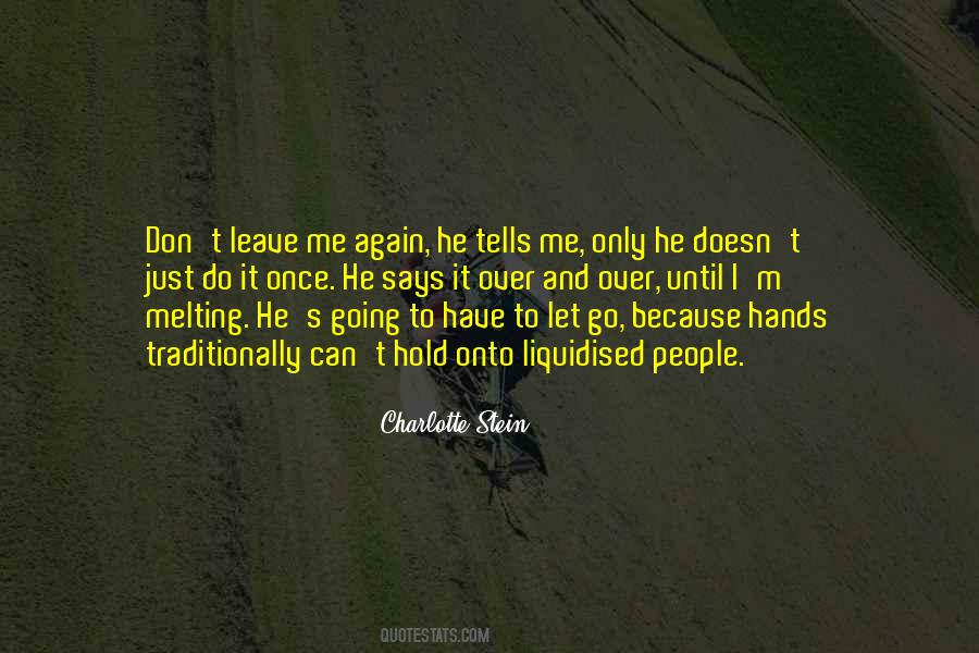 Please Don't Leave Me Again Quotes #1628575