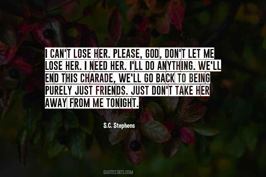 Please Don't Let Me Go Quotes #563286