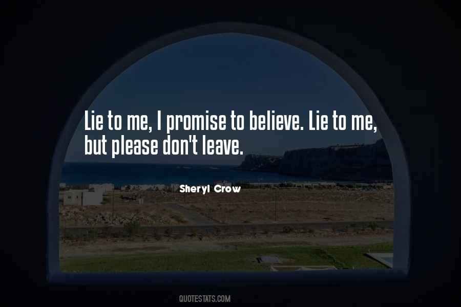 Please Don't Lie Quotes #1772785