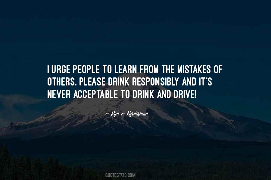 Please Drink Responsibly Quotes #1474081