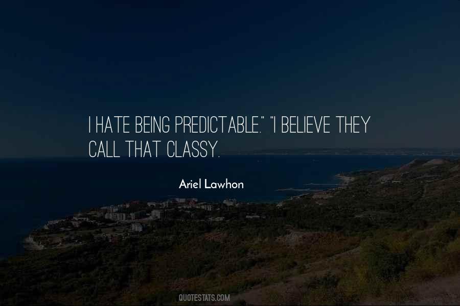 Quotes About Being Predictable #1564305