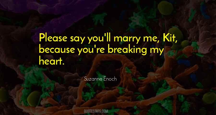 Please Marry Me Quotes #30142