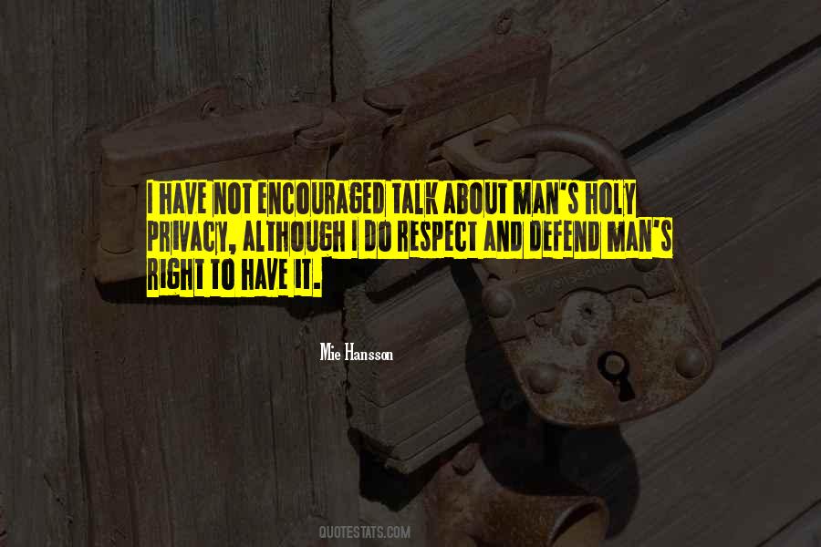 Please Respect My Privacy Quotes #1007549