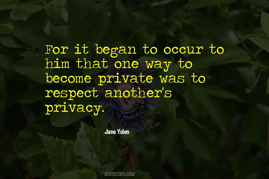 Please Respect My Privacy Quotes #185327