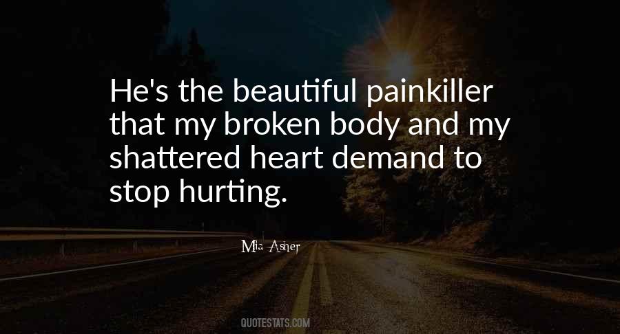 Please Stop Hurting Me Quotes #406798
