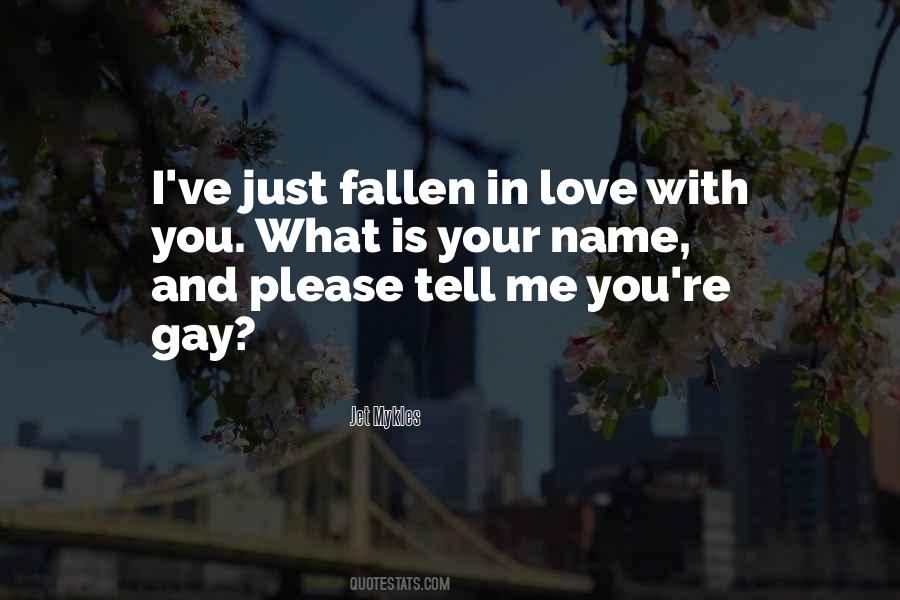 Please Tell Me You Love Me Quotes #476139