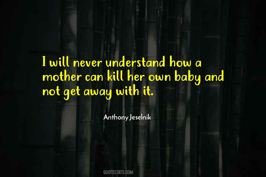 Please Understand Me Baby Quotes #651079