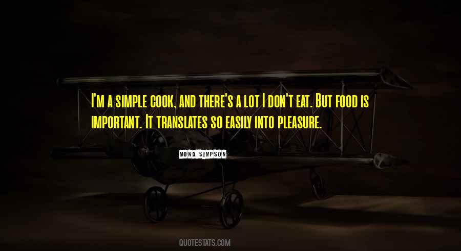 Pleasure In Simple Things Quotes #1223720