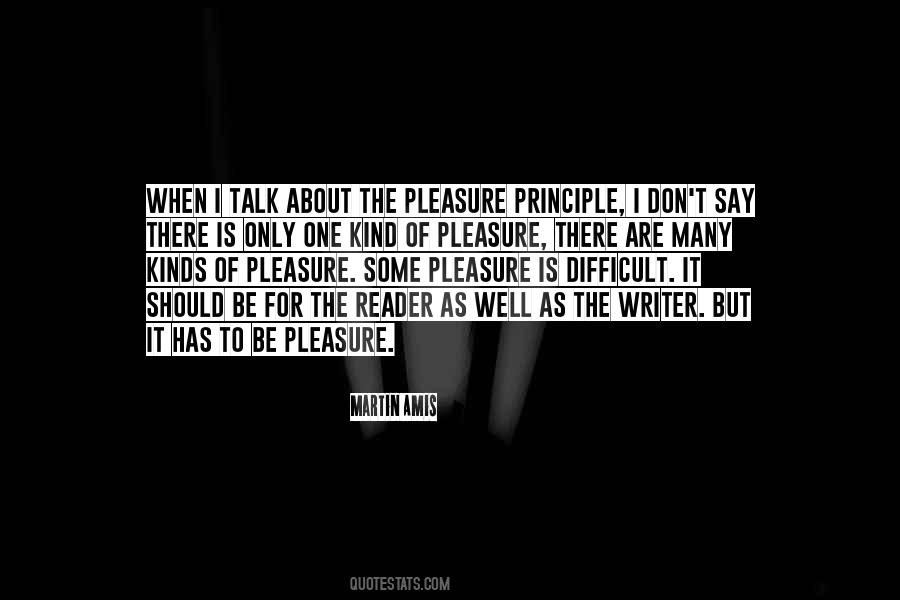Pleasure Principle Quotes #249714
