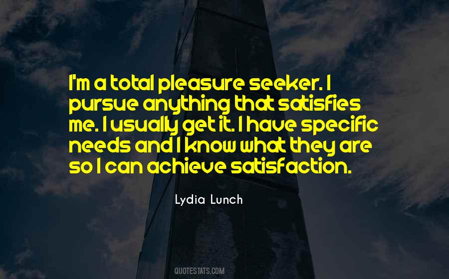 Pleasure Seeker Quotes #1098996