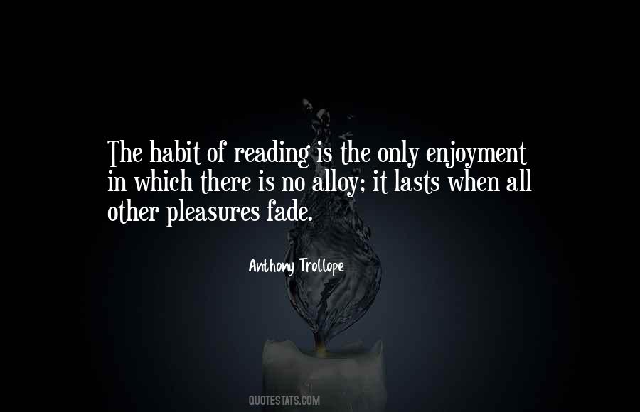 Pleasures Of Reading Quotes #87911