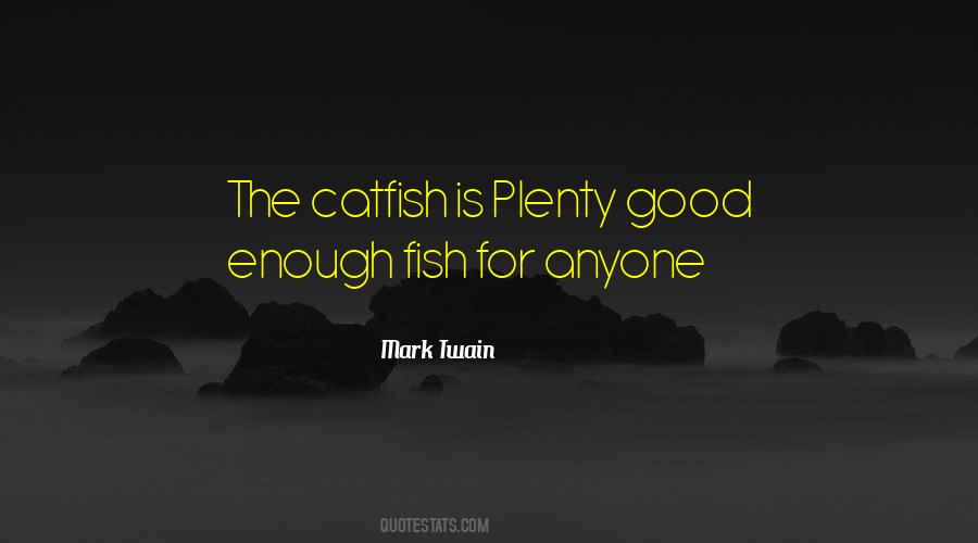 Plenty Of Fish Quotes #1159140