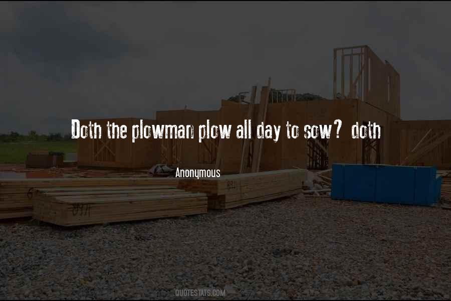 Plowman Quotes #1683674