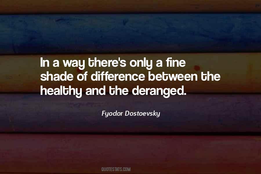 Quotes About Fyodor Dostoevsky #488532