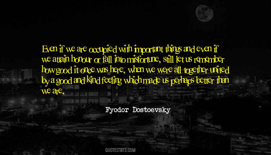 Quotes About Fyodor Dostoevsky #516843